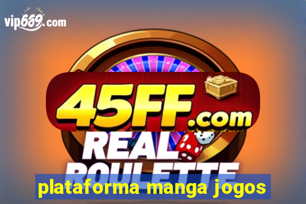 plataforma manga jogos
